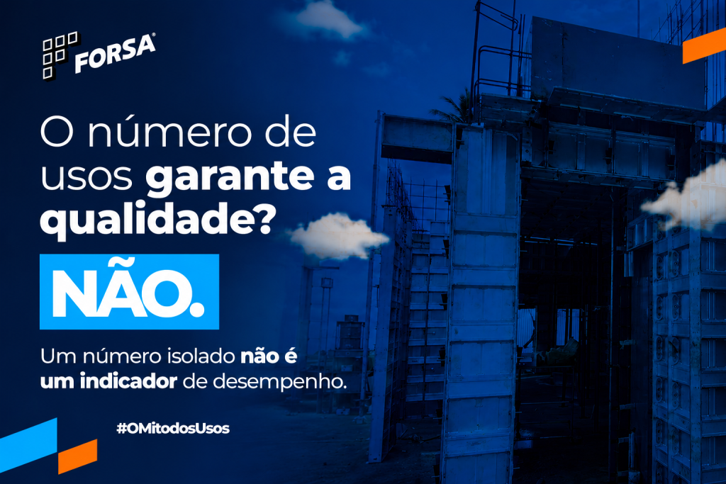 Fôrmas de alumínio FORSA PLUS 4.0 em canteiro de obras — vida útil e número de usos
